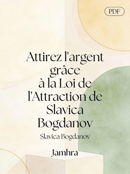 Attirez l'argent grâce à la Loi de l'Attraction PDF de Slavica Bogdanov