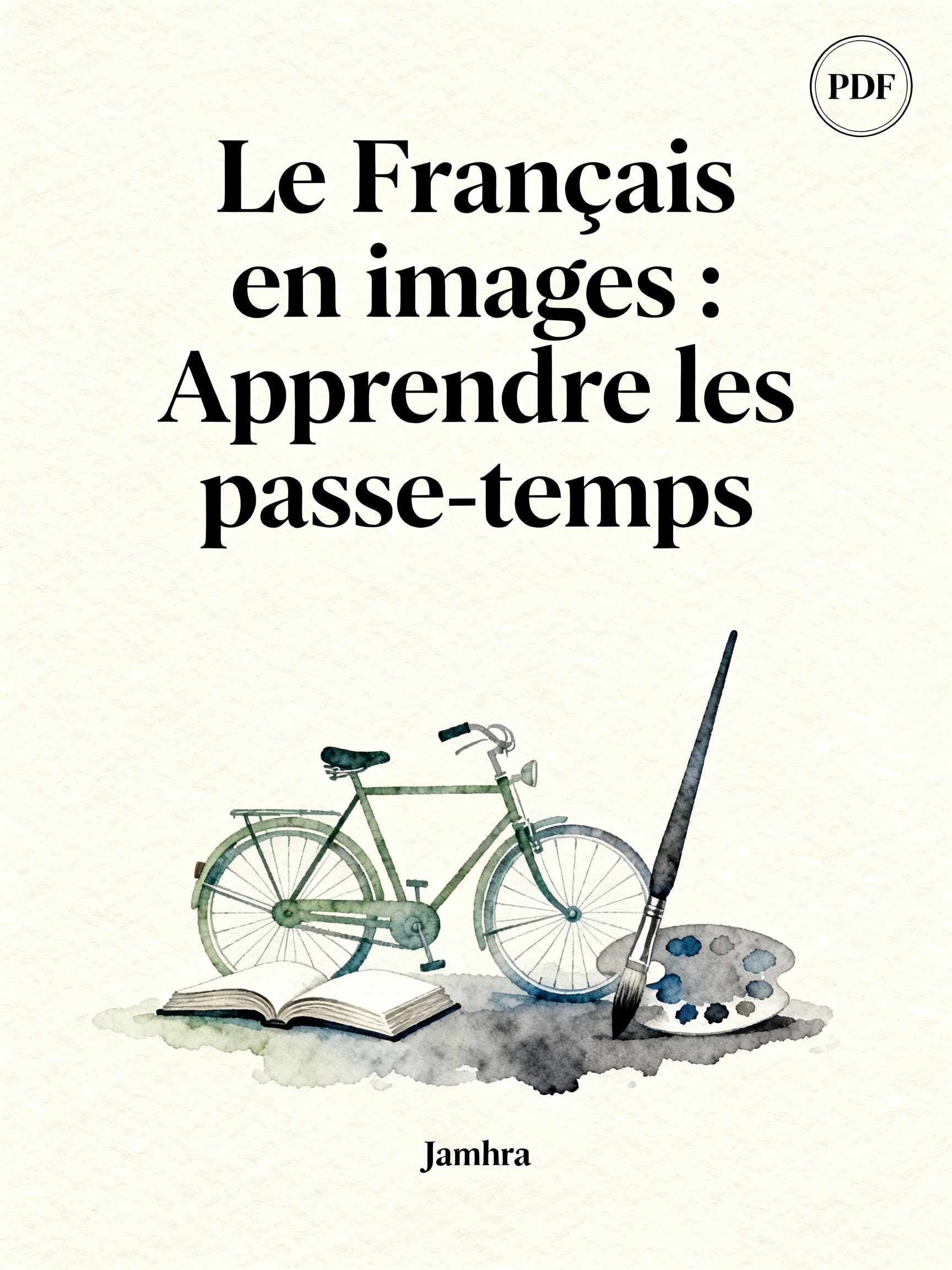 Le Français en images Apprendre les passe-temps PDF