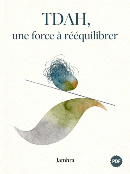 Le TDAH une force à rééquilibrer PDF